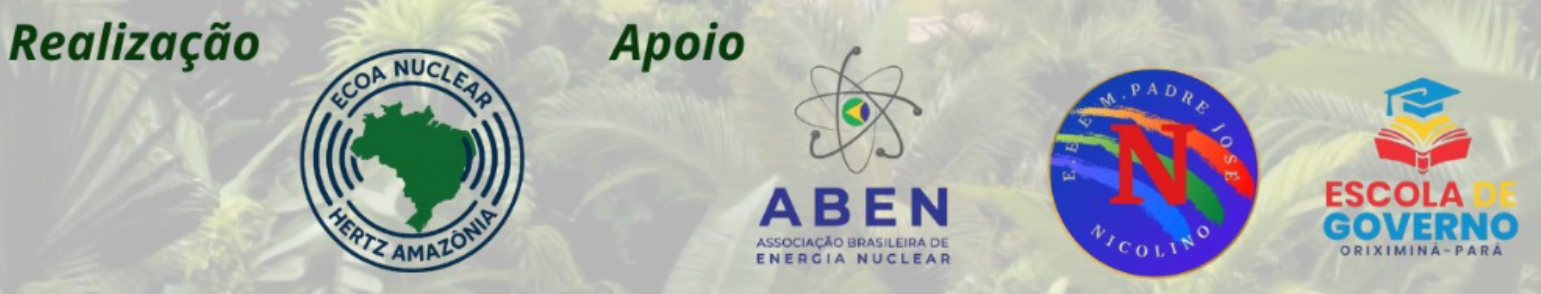 Semana Ecoanuclear 2026 13 Pensando no incentivo ao desenvolvimento da tecnologia nuclear, nos dias 25 e 26 de fevereiro de 2026, o município de Oriximiná, no oeste do Pará, será palco da Semana Ecoanuclear